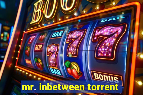 mr. inbetween torrent